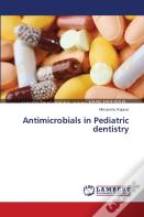 Antimicrobials In Pediatric Dentistry