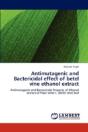 Antimutagenic And Bactericidal Effect Of Betel Vine Ethanol Extract - Preview