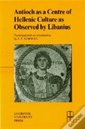 Capa do artigo Antioch As A Centre Of Hellenic Culture, As Observed By Libanius