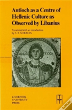 Capa do artigo Antioch As A Centre Of Hellenic Culture, As Observed By Libanius