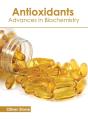 Antioxidants: Advances In Biochemistry - Preview