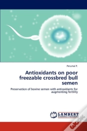 Capa do artigo Antioxidants On Poor Freezable Crossbred Bull Semen