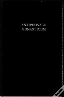 Capa do artigo Antiphonale Monasticum 1 De Tempore