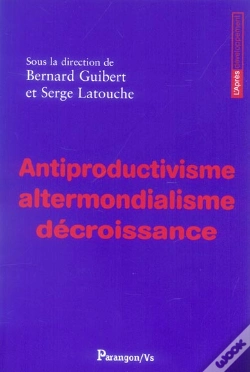 Capa do artigo Antiproductivisme, Altermondialisme, Decroissance