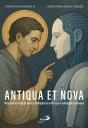 Antiqua et Nova - Preview