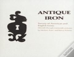Antique Iron, English And American