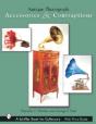 Antique Phonograph Accessories & Contraptions - Preview