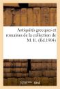Antiquites Grecques Et Romaines De La Collection De M. E. - Preview