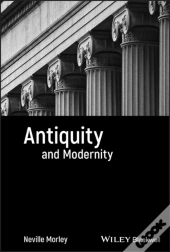 Antiquity And Modernity