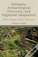 Antiquity, Archaeological Processes, And Highland Adaptation