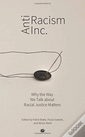 Capa do artigo Antiracism Inc.: Why The Way We Talk Abo