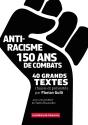 Antiracisme, 150 Ans De Combat, 40 Grands Textes - Preview