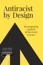 Antiracist By Design - Preview