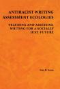 Antiracist Writing Assessment Ecologies - Preview