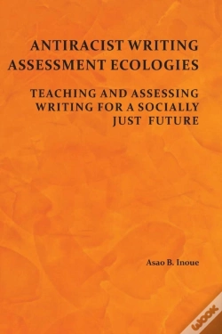 Capa do artigo Antiracist Writing Assessment Ecologies: Teaching And Assessing Writing For A Socially Just Future