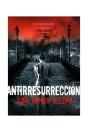 Antirresurreción - Preview