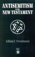 Antisemitism In The New Testament