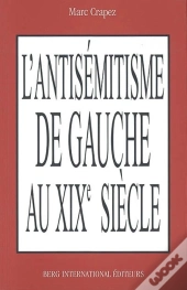Antisemitisme De Gauche Au Xix Siecle