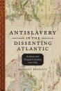 Antislavery In The Dissenting Atlantic - Preview