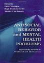 Antisocial Behavior And Mental Health Problems - Preview
