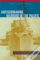 Antisubmarine Warrior In The Pacific