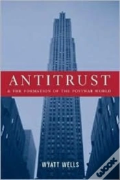 Capa do artigo Antitrust And The Formation Of The Postwar World