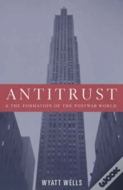 Capa do artigo Antitrust And The Formation Of The Postwar World