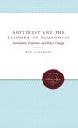 Antitrust And The Triumph Of Economics - Preview