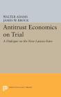 Antitrust Economics On Trial - Preview