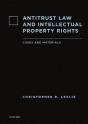 Antitrust Law And Intellectual Property Rights - Preview