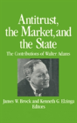 Antitrust, The Market And The State - Preview
