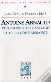 Capa do artigo Antoine Arnauld : Philosophie Du Langage Et De La Connaissance