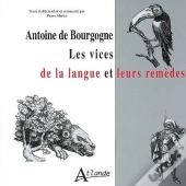 Antoine De Bourgogne : Les Vices De La Langue Et Leurs Remèdes