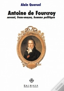 Capa do artigo Antoine De Fourcroy ; Savant, Franc-Maçon, Homme Politique