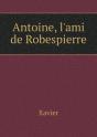 Antoine, L'Ami De Robespierre - Preview