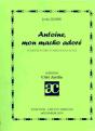 Antoine Mon Macho Adore ; Comedie Satiro-Comique En 4 Actes - Preview