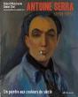Antoine Serra 1908-1995 ; Un Peintre Aux Couleurs Du Siècle - Preview