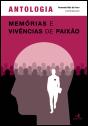 Antologia de Memórias e Vivências de Paixão - Preview
