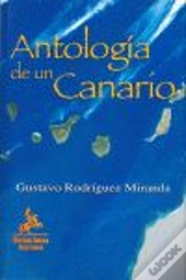 Antologia De Un Canario  
