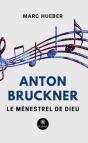 Anton Bruckner - Preview
