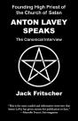 Anton Lavey Speaks - Preview