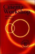 Anton Wilson'S Cinema Workshop 4th Edition