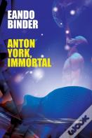 Anton York, Immortal