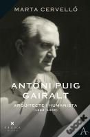 Antoni Puig Gairalt, Arquitecte I Humanista (1887-1935)