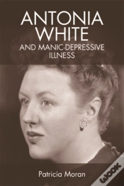 Capa do artigo Antonia White And Manic-Depressive Illness