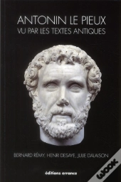 Antonin Le Pieux Vu Par Les Textes Antiques