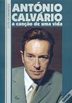 Capa do artigo António Calvário - A Canção de Uma Vida