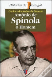 António de Spínola, O Homem