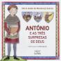 António e as Três Surpresas de Deus - Preview