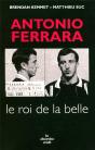 Antonio Ferrara, Le Roi De La Belle - Preview
